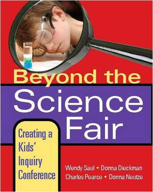 Beyond the Science Fair: Creating a Kids' Inquiry Conference,Used