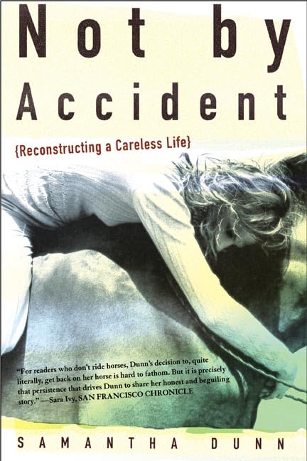 Not By Accident: Reconstructing a Careless Life,Used