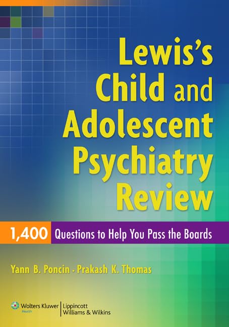 Lewis's Child and Adolescent Psychiatry Review: 1400 Questions to Help You Pass the Boards,Used