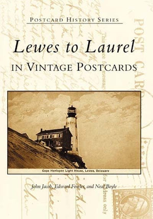 Lewes To Laurel (Delaware) In Vintage Postcards-used
