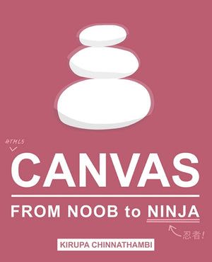 HTML5 Canvas: From Noob to Ninja,Used