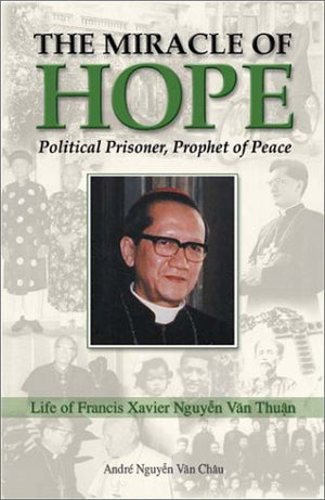 The Miracle Of Hope: Political Prisoner, Prophet Of Peace,New