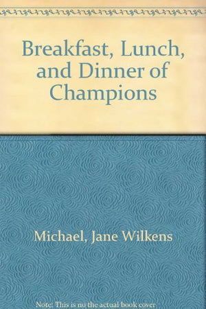 Breakfast, Lunch, and Dinner of Champions,Used