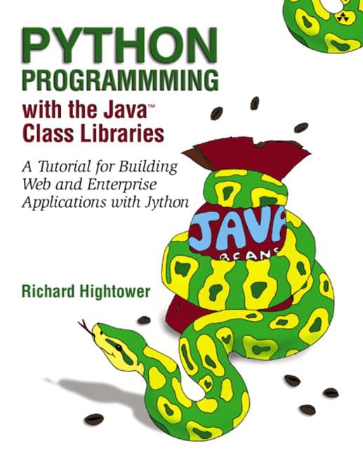Python Programming with the Java Class Libraries: A Tutorial for Building Web and Enterprise Applications with Jython,Used