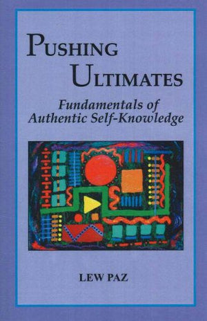 Pushing Ultimates: Fundamentals Of Authentic Selfknowledge