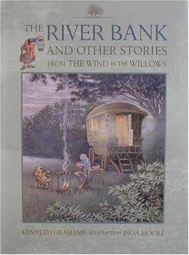 The River Bank: And Other Stories From The Wind In The Willows