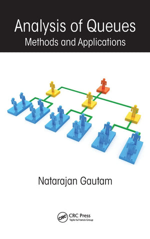 Analysis Of Queues: Methods And Applications (Operations Research Series),Used