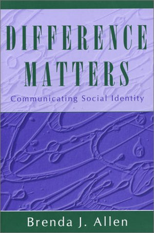 Difference Matters: Communicating Social Identity,Used