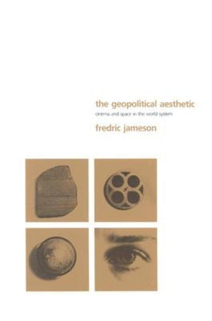 The Geopolitical Aesthetic: Cinema and Space in the World System (Perspectives),Used