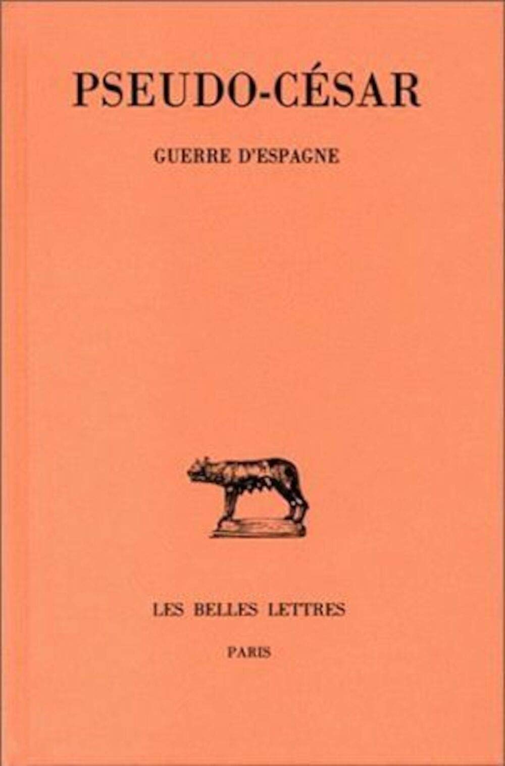 Guerre D'Espagne (Collection Des Universites De France: Latine) (French Edition),Used