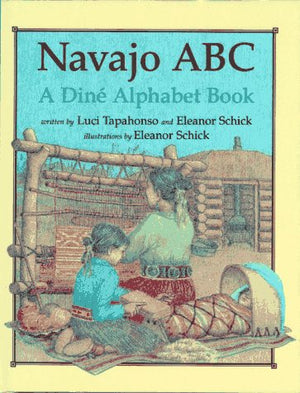 Navajo Abc: A Dine Alphabet Book,New