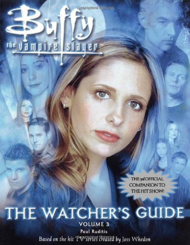 The Watcher's Guide, Volume 3 (Buffy the Vampire Slayer),Used