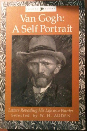 Van Gogh: A Self Portrait: Letters Revealing His Life as a Painter (Tesoro Books),Used