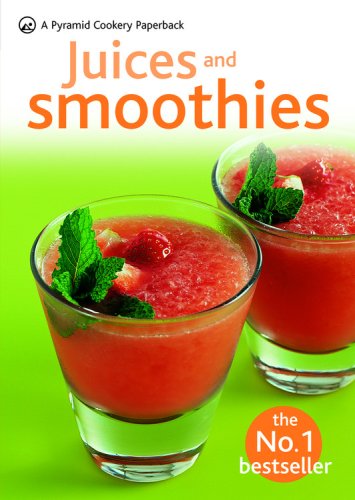 Juices and Smoothies (Pyramid Cookery Paperback),Used