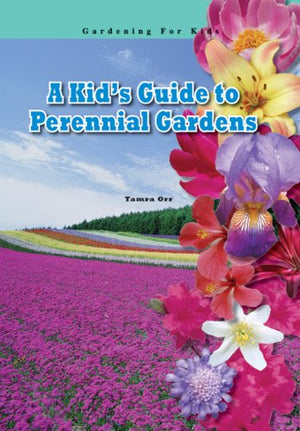 A Kid's Guide to Perennial Gardens (Robbie Readers) (Robbie Readers, Gardening For Kids),Used
