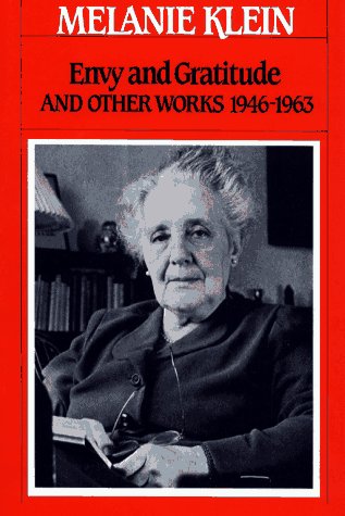 Envy And Gratitude And Other Works, 19461963 (The Writings Of Melanie Klein),New