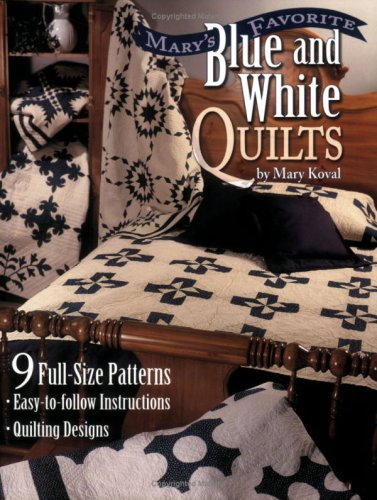 Mary's Favorite Blue & White Quilts,Used