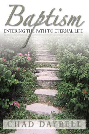 Baptism: Entering the Path to Eternal Life,Used