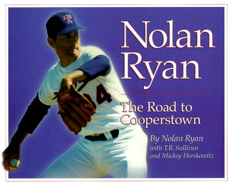 Nolan Ryan: The Road to Cooperstown,Used