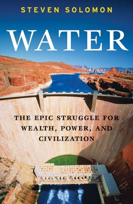 Water: The Epic Struggle for Wealth, Power, and Civilization,Used