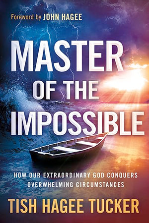 Master Of The Impossible: How Our Extraordinary God Conquers Overwhelming Circumstances,Used