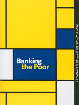 Banking the Poor: Measuring Banking Access in 54 Economies,Used