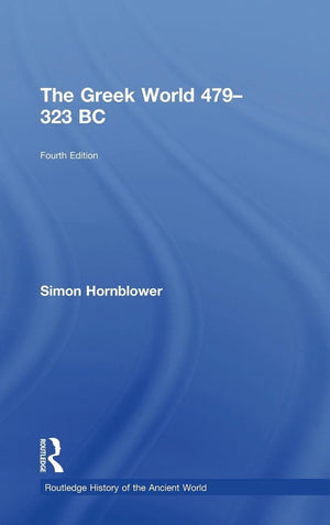 The Greek World 479323 BC (The Routledge History of the Ancient World),Used