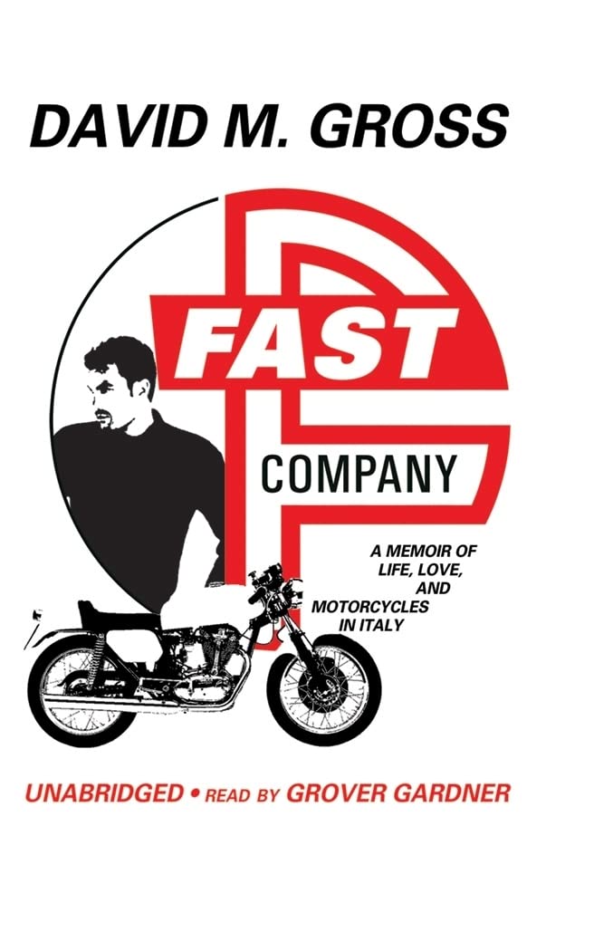 Fast Company: A Memoir of Life, Love, and Motorcycles in Italy,Used