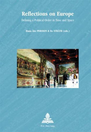 Reflections on Europe: Defining a Political Order in Time and Space (Europe plurielle/Multiple Europes),Used