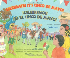 Celebrate! It's Cinco De Mayo / Celebremos Es El Cinco De Mayo (Spanish and English Edition),Used