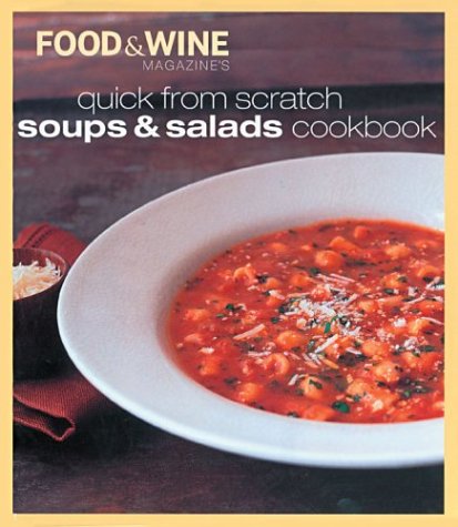 Quick from Scratch Soups and Salad Cookbook,Used