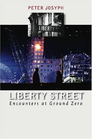 Liberty Street: Encounters at Ground Zero,Used
