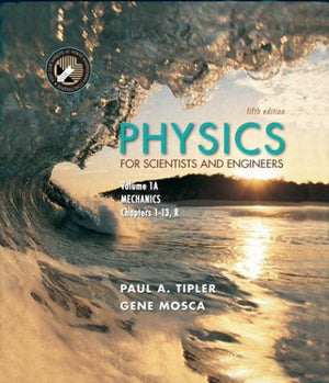 Physics For Scientists And Engineers, Volume 1A. Mechanics (Physics For Scientists And Engineers),New