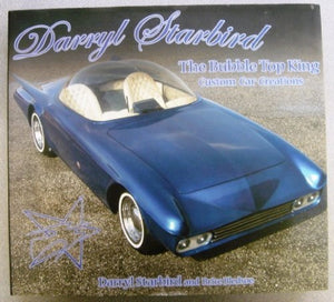 Darryl Starbird The Bubble Top King Custom Car Creations,Used