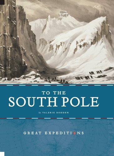 To the South Pole (Great Expeditions),Used
