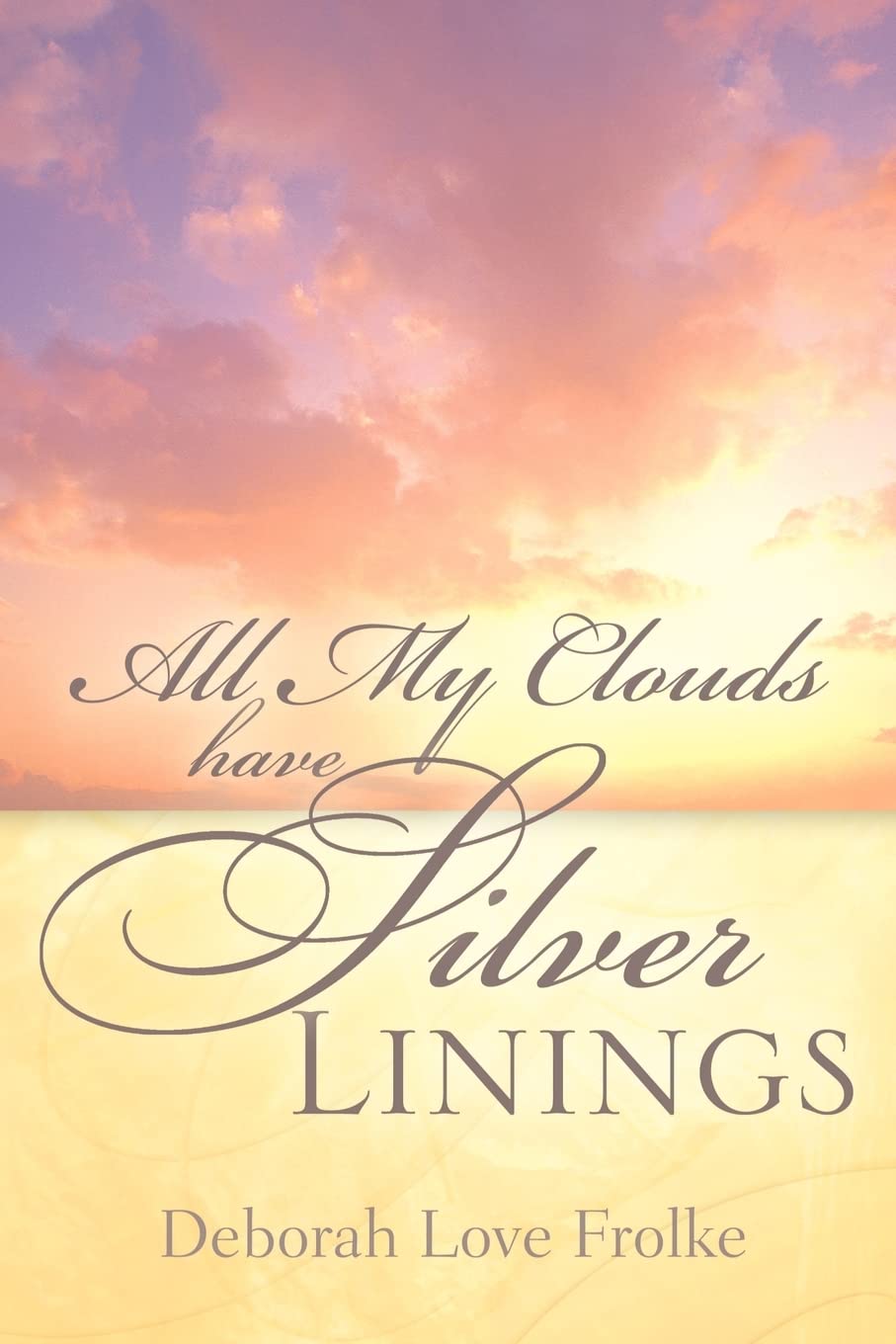 All My Clouds Have Silver Linings,Used