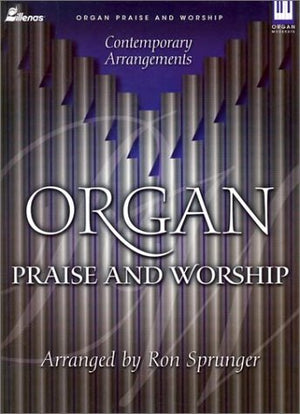 Organ Praise and Worship: Contemporary Arrangements,Used