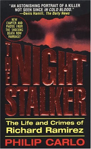 The Night Stalker: The Life and Crimes of Richard Ramirez,Used