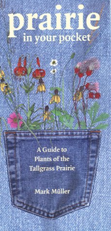 Prairie In Your Pocket: A Guide To Plants Of The Tallgrass Prairie (Bur Oak Guide),Used