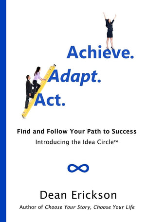 Act. Adapt. Achieve.: Find And Follow Your Path To Success,Used