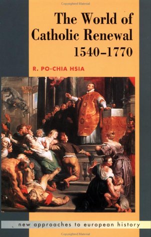 The World of Catholic Renewal 15401770 (New Approaches to European History),Used