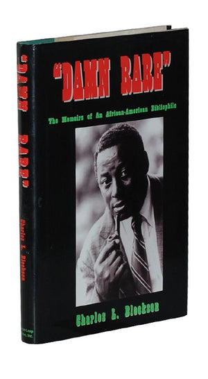 Damn Rare: The Memoirs of an AfricanAmerican Bibliophile,Used