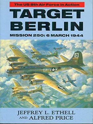 Target Berlin: Mission 250 : 6 March 1944,Used