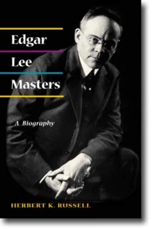 Edgar Lee Masters: A Biography,Used