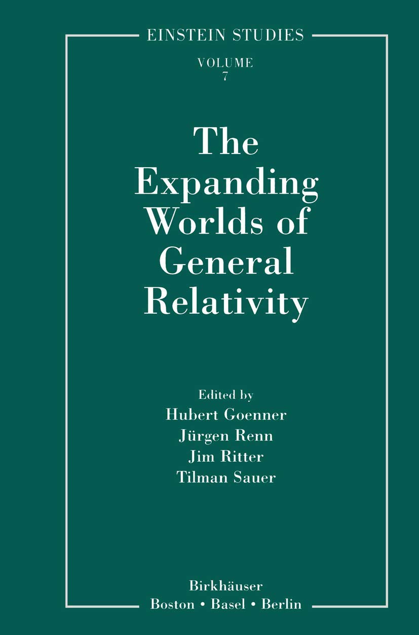 The Expanding Worlds Of General Relativity (Einstein Studies),Used