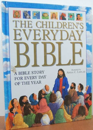 The Children's Everyday Bible: 365 Bible Stories for Children (Dorling Kindersley),Used