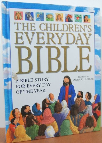 The Children's Everyday Bible: 365 Bible Stories for Children (Dorling Kindersley),Used