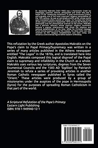 A Scriptural Refutation of the Pope's Primacy: And Miscellaneous Studies and Speeches,New
