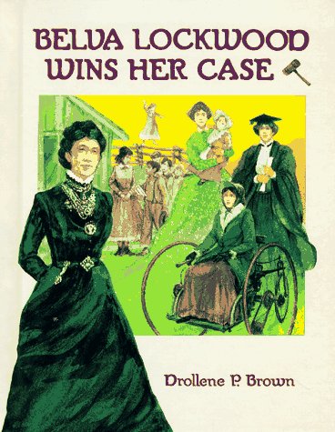 Belva Lockwood Wins Her Case,New