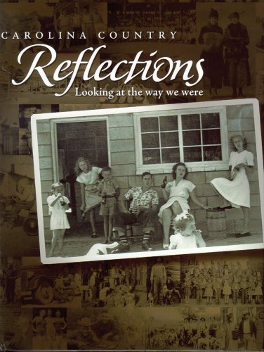 Carolina Country: Looking at the Way We Were,Used